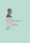 Amor de don Perlimplín con Belisa en su jardín