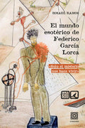 El mundo esotérico de Federico García Lorca