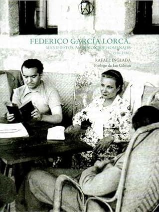 Federico García Lorca. Manifiestos, adhesiones y homenajes (1916-1936)