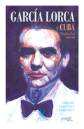 García Lorca y Cuba: Todas las aguas