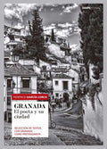 Granada. El poeta y su ciudad