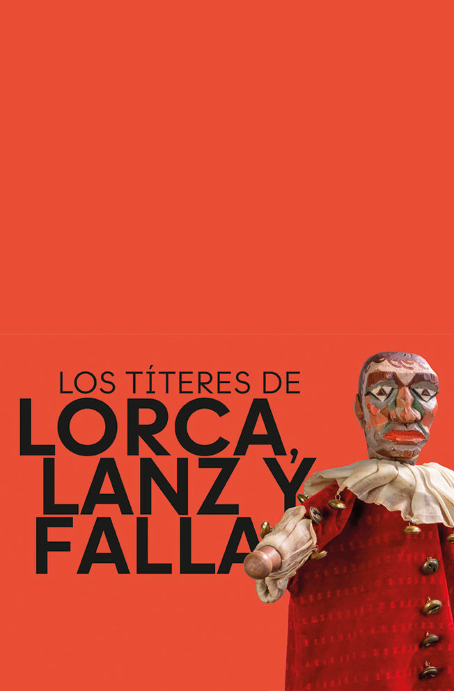 Los títeres de Lorca, Lanz y Falla