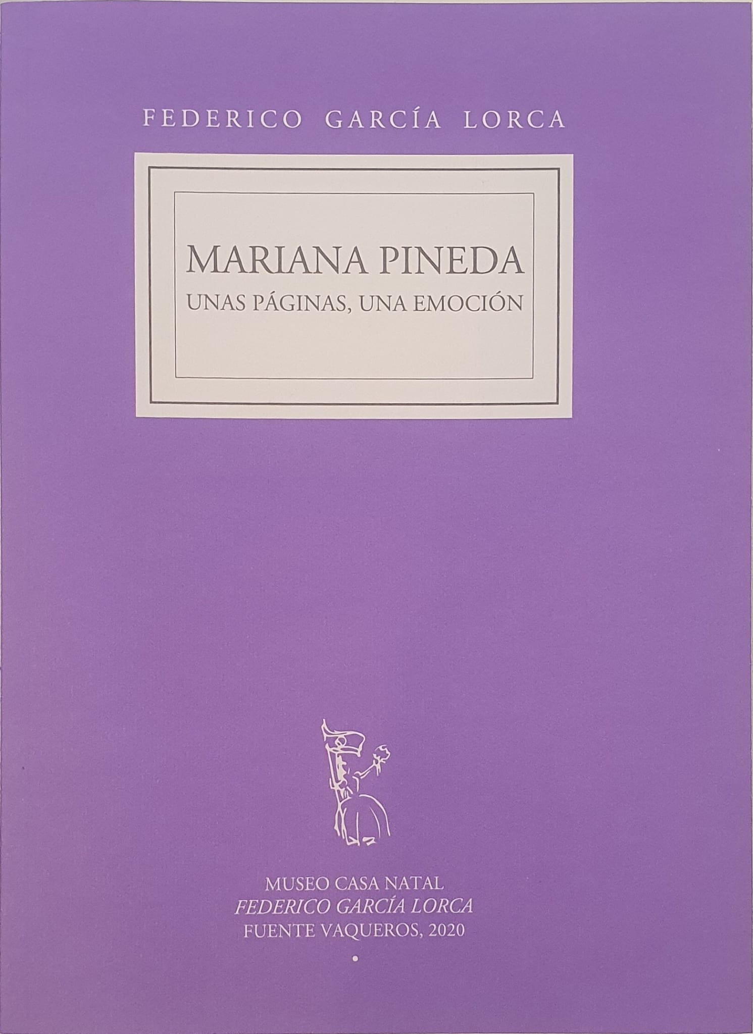 Mariana Pineda. Unas páginas, una emoción